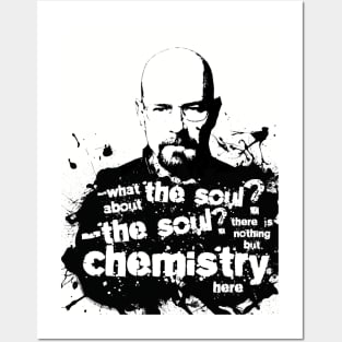 Walter White has no soul Posters and Art